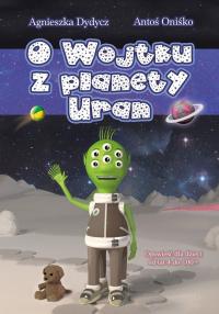 Opowieść „O Wojtku z planety Uran”